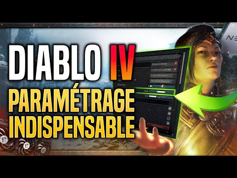 Réglages indispensables dans vos paramètres - DIABLO 4