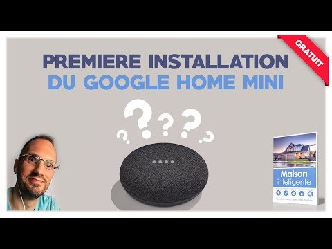 Configurer Google Home pour la première fois