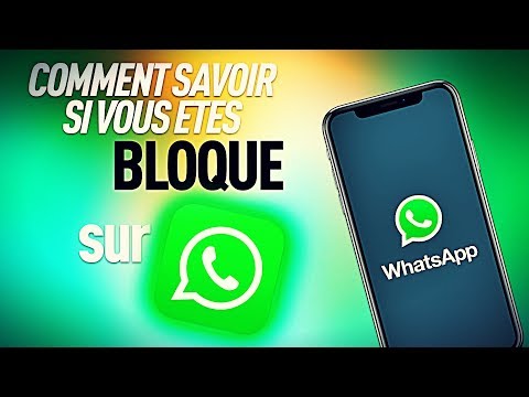 COMMENT SAVOIR SI VOUS ETES BLOQUE SUR WHATSAPP ? #WHATSAPP