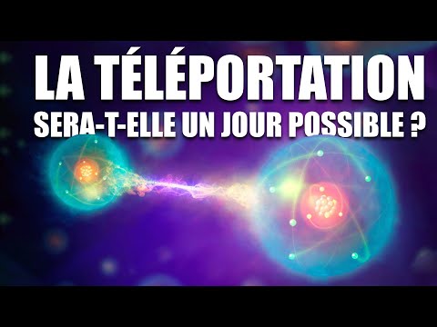 La TÉLÉPORTATION sera-t-elle un jour POSSIBLE ?