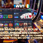 Des machines à sous aux croupiers en direct : découverte des jeux du casino en ligne 1Win en Côte d'Ivoire