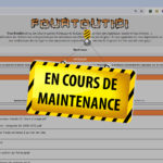 Fourtoutici en Maintenance : que faire ? Voici la solution 100% efficace !