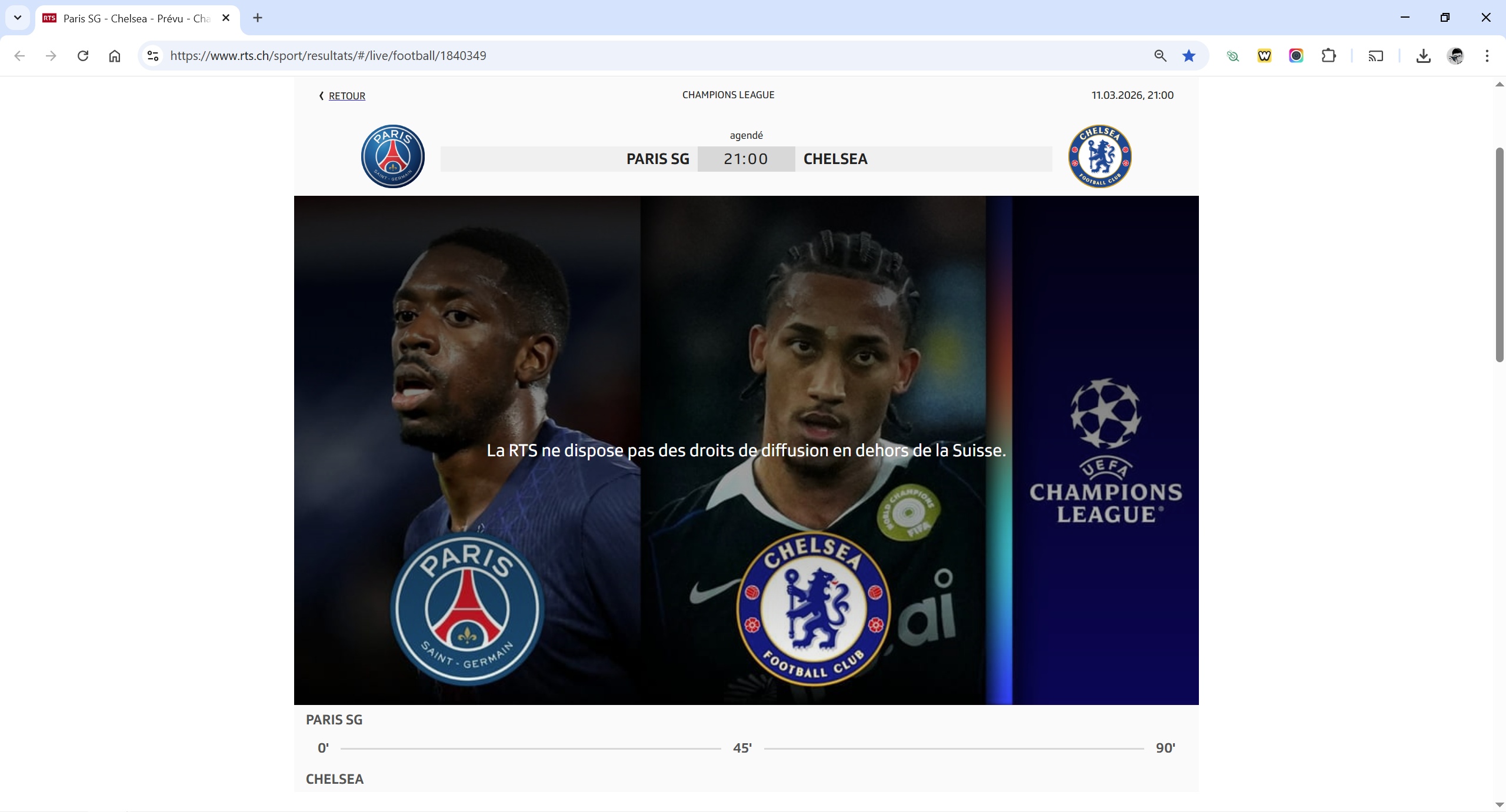 Si vous n'êtes pas en Suisse, la RTS vous empêchera de regarder le match PSG Chelsea, d'où l'utilité du VPN