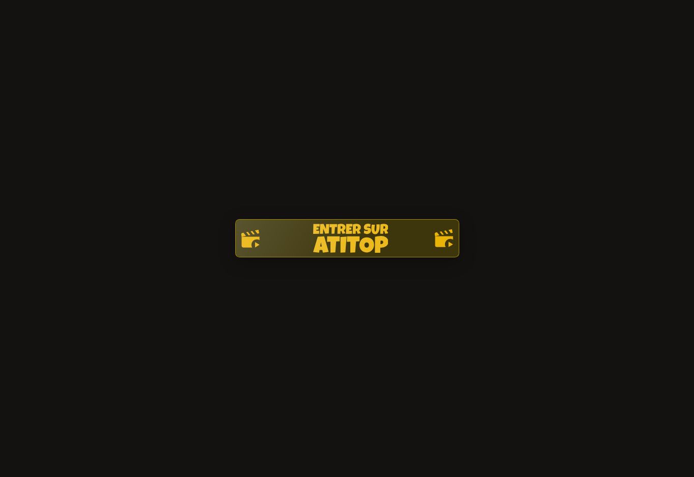 Page d’entrée noire d’Atitop avec le bouton jaune Entrer sur Atitop, capturée le 25 juillet 2026 — statut recontrôlé le 1er août 2026
